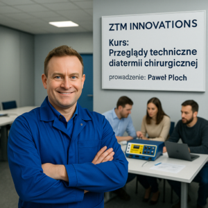 Kurs „Przeglądy techniczne diatermii chirurgicznej”